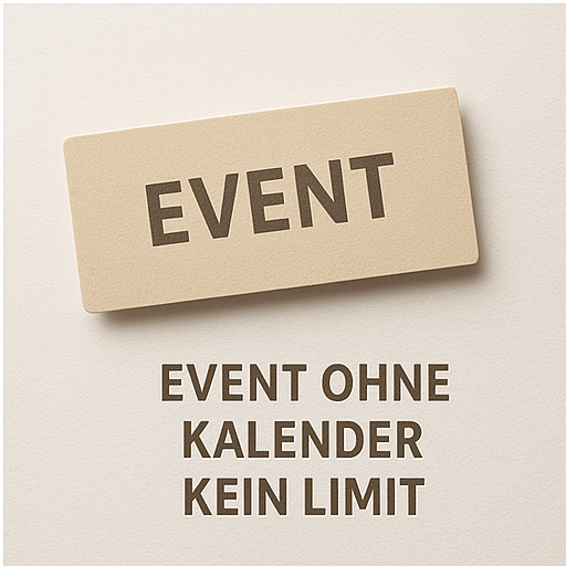Event - Kein Limit + Kein Kalender (noLimit)